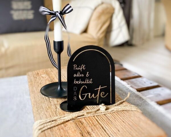 Prüft alles und behaltet das Gute